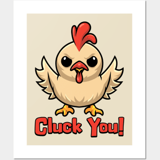 Cluck You! Cute Chicken Pun Posters and Art